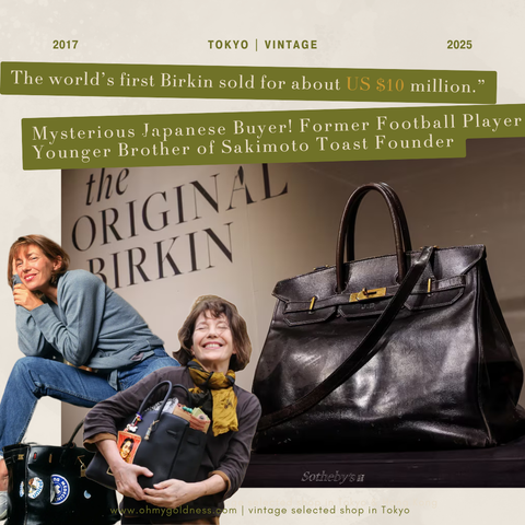 The world’s first Birkin sold for about US $10 million.”